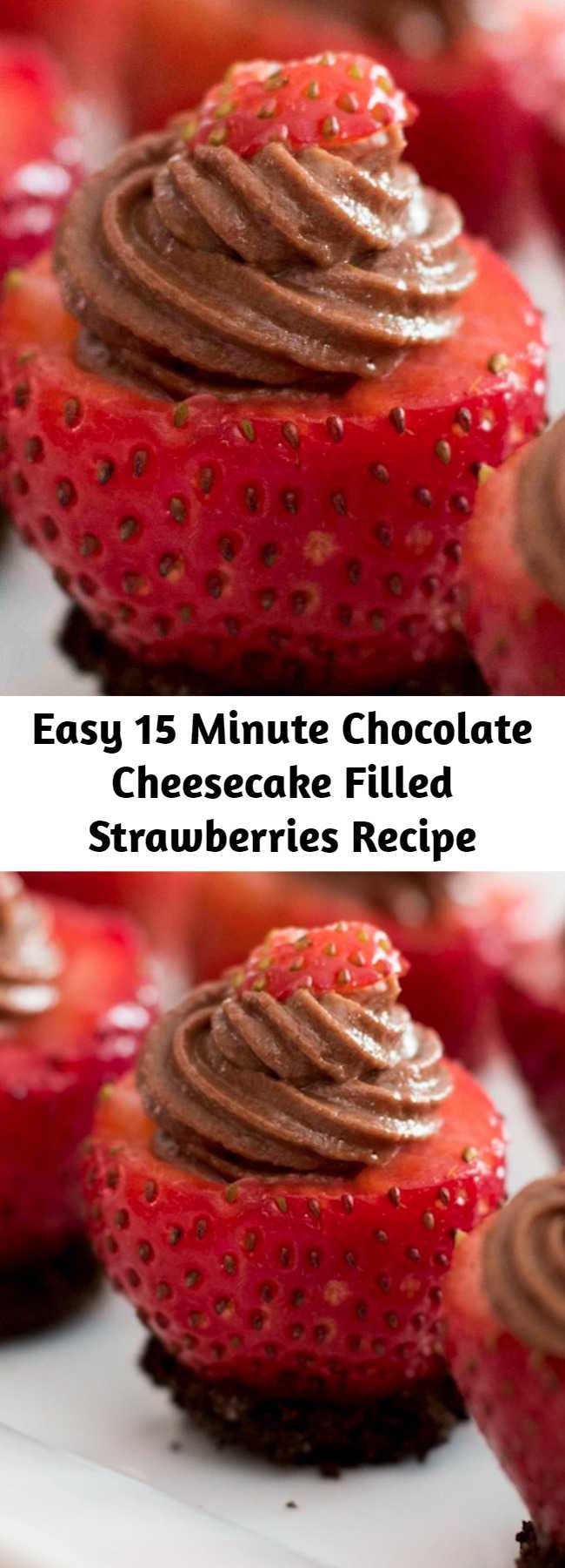 Easy 15 Minute Chocolate Cheesecake Filled Strawberries Recipe - Chocolate Cheesecake Filled Strawberries- mouthwatering and creamy chocolate cheesecake stuffed in fresh strawberries. A no-bake dessert takes only 15 minutes to make! It’s perfect to make ahead of time for a party or holiday with friends and family.