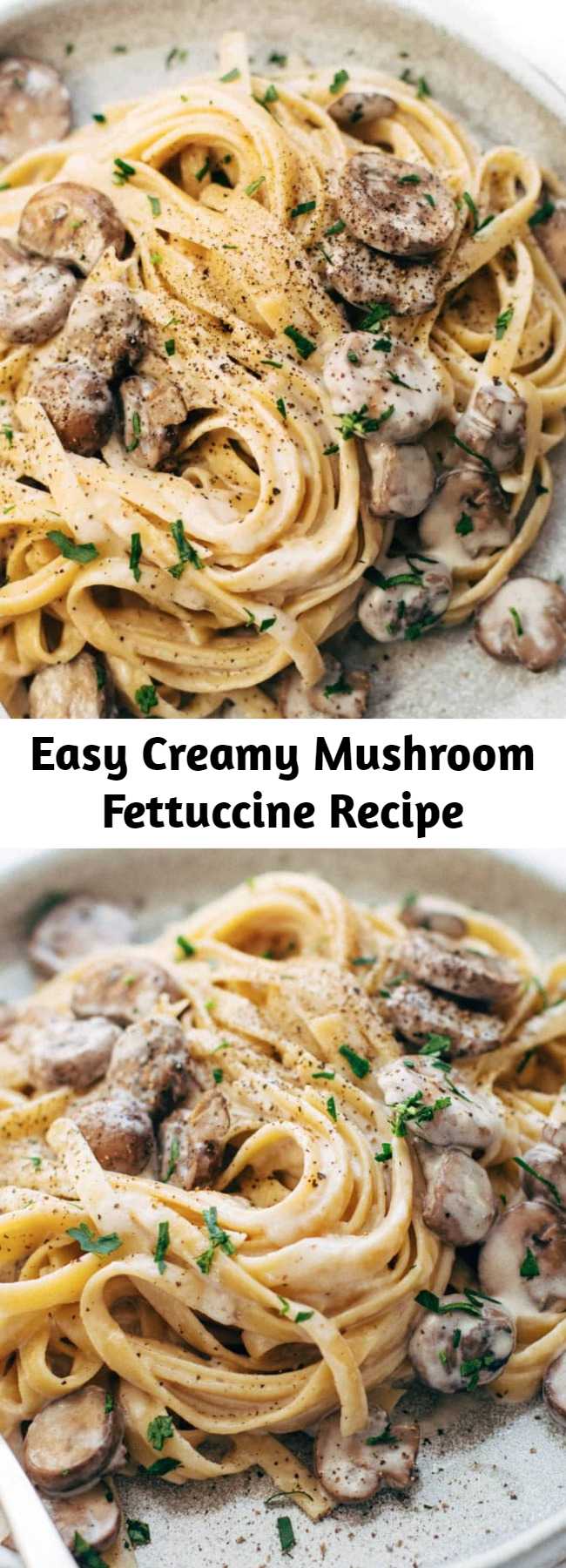 Easy Creamy Mushroom Fettuccine Recipe - Date Night Mushroom Fettuccine – elegant and luscious and FIVE INGREDIENT EASY. #mushroom #pasta #fettuccine #fettuccinealfredo #homemade #datenight #recipe