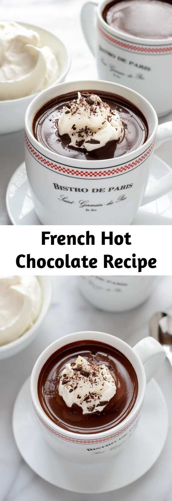 French Hot Chocolate Recipe - The most decadent dark hot chocolate recipe that tastes just like the French hot chocolate found in Paris cafés. Intense, rich, and absolute heaven for any chocolate lover. Recipe based off of the famous Café Angelina in Paris.