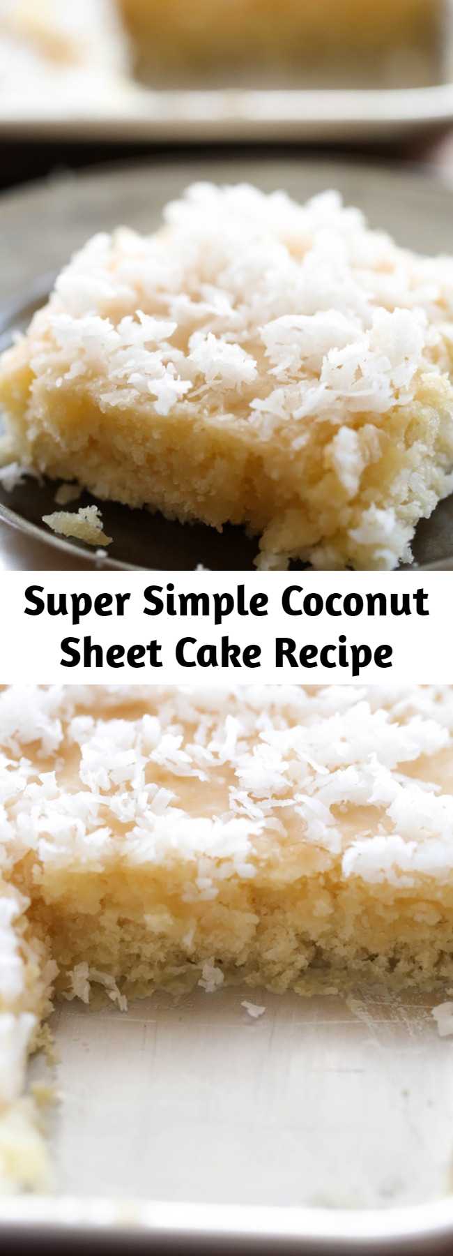 Super Simple Coconut Sheet Cake Recipe - This cake literally MELTS IN YOUR MOUTH!!! It is beyond delicious and super simple to make! One of my favorite cake recipes to date!