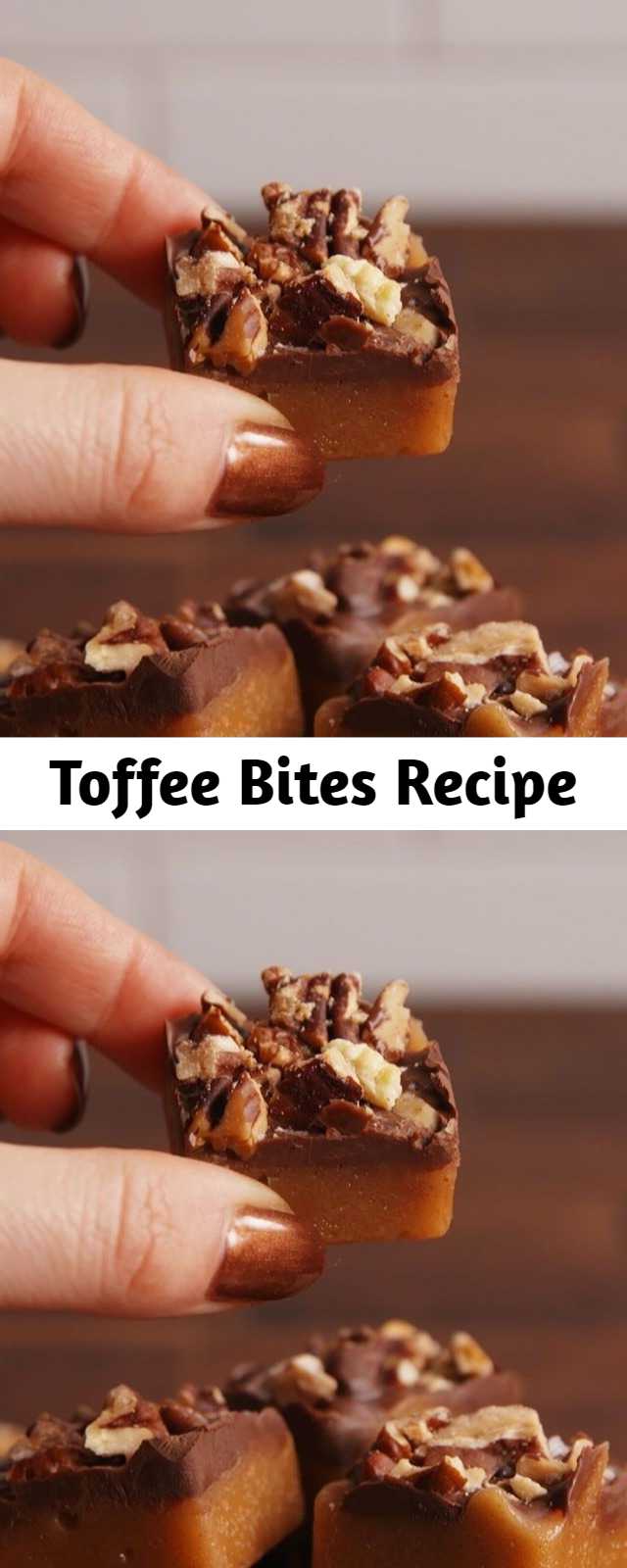 Toffee Bites Recipe - Individual Toffee Bites are perfect for sharing. #food #easyrecipe #recipe #gifts #holiday #christmas #pastryporn #kids #ideas #hacks