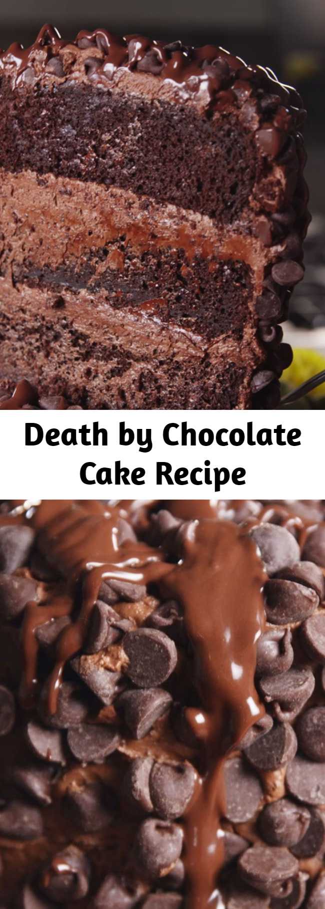Death by Chocolate Cake Recipe - Death by chocolate cake is layers upon layers of chocolate and the ultimate chocolate dessert. The tallest and proudest cake on the block but there's no need to be intimidated. This cake is easy pull together and will be the greatest show (heart) stopper.