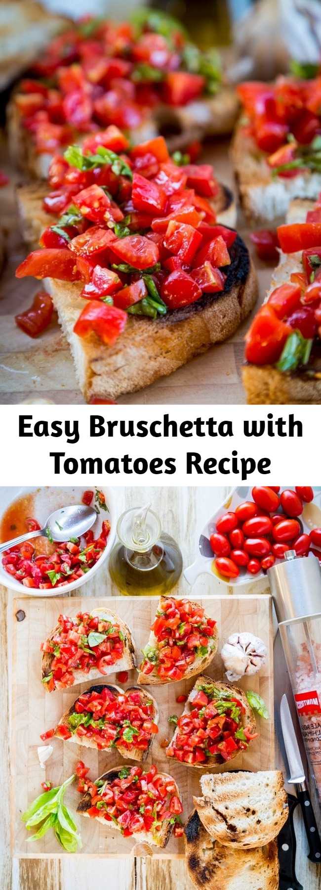 Easy Bruschetta with Tomatoes Recipe - Grilling in summer is best accompanied with the basic bruschetta al pomodoro. Having this to start the meal can be dangerously good that you tend to eat too much and end up not having much space anymore for the rest of the courses.