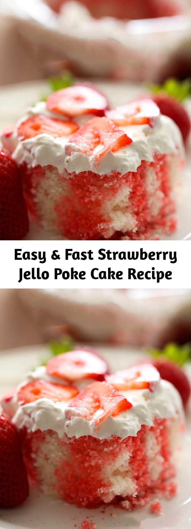 Strawberry Jello Poke Cake Recipe - This recipe is easy, fast, beautiful and SO yummy!
