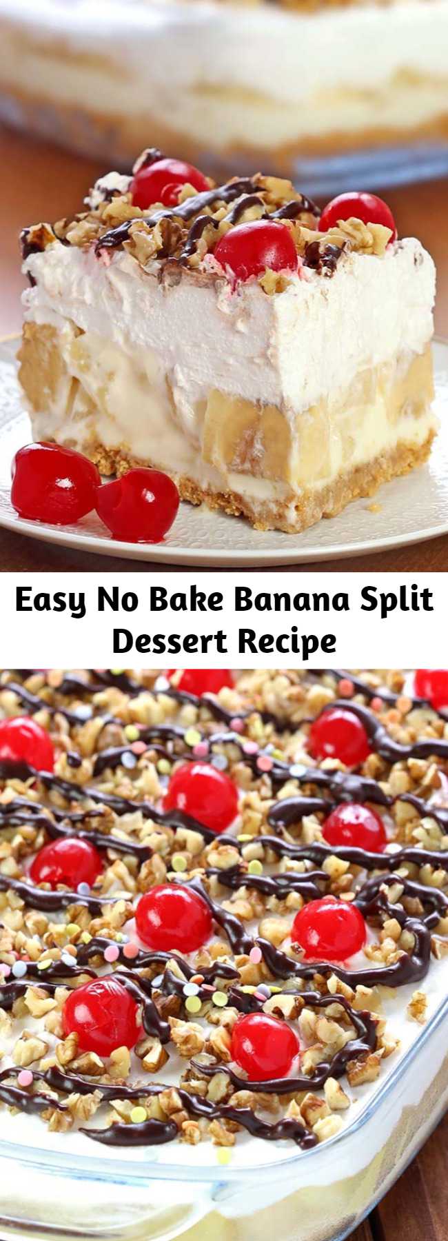 Delicious, rich and creamy, with all the ingredients you love in a banana split, this no-bake Banana Split dessert will be one you make again and again. Perfect summer dessert. #summer #dessert