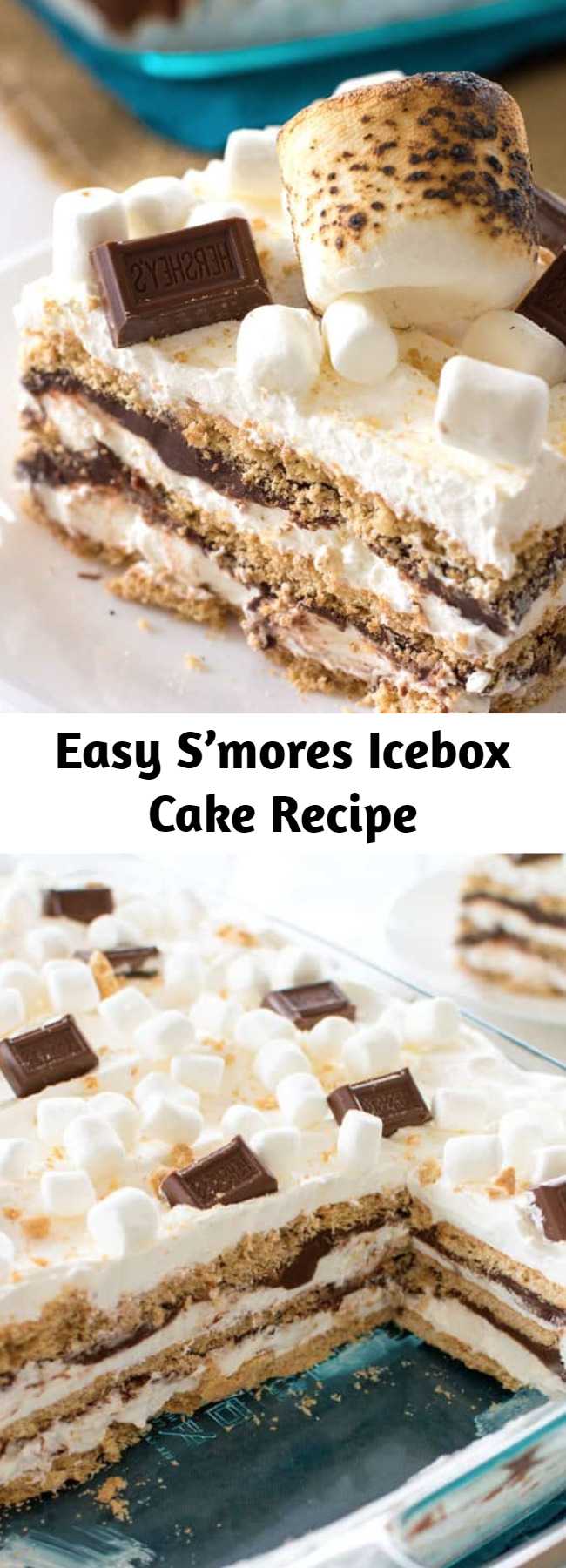 Easy S’mores Icebox Cake Recipe - Bring the s’mores indoors with this S’mores Icebox Cake to feed a crowd. With layers of graham crackers, marshmallow whipped cream, and chocolate ganache I guarantee everyone will be clamoring for s’more! #smores #hersheys #iceboxcake #cake #summer