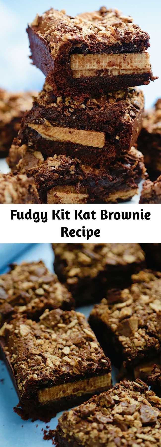 Fudgy Kit Kat Brownie Recipe - Deliciously thick and fudgy chocolate brownies that are stuffed with whole KitKats, and generously topped with broken KitKats! We added some Kit Kats and took brownies to a whole new level.