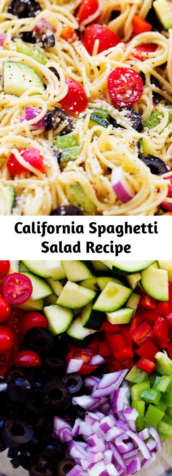 California Spaghetti Salad Recipe - A delicious spaghetti salad filled with fresh summer veggies and olives. Topped with a zesty italian dressing and parmesan cheese, this will be the hit of your next gathering!