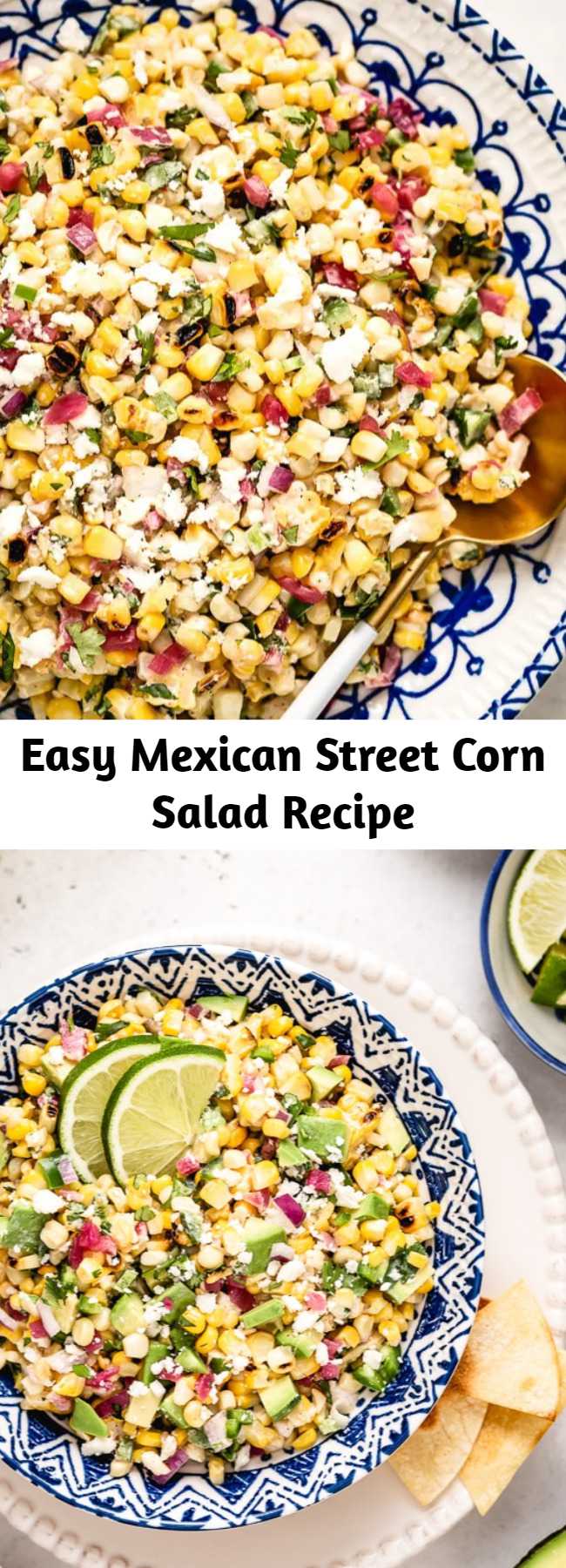 Easy Mexican Street Corn Salad Recipe - This Mexican Street Corn Salad recipe (aka Esquites or Elote salad) is tangy, spicy, and deliciously creamy. Whether you cook the corn on the grill or in a skillet, this easy Mexican corn salad is guaranteed to be a hit for all your summer gatherings. #corn #salad #cornsalad #mexicancorn #mexicansalad #sweetcornsalad