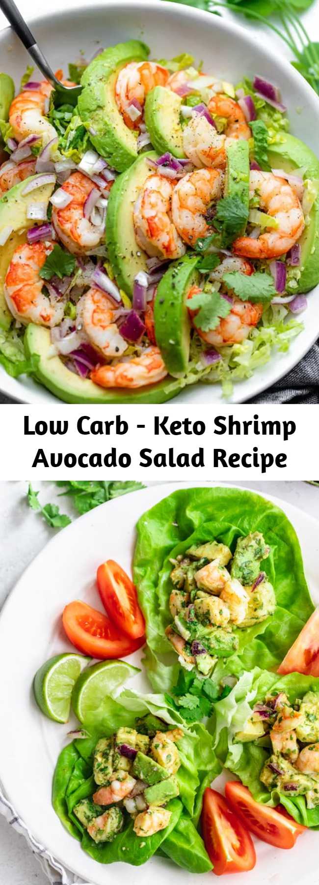 Low Carb - Keto Shrimp Avocado Salad Recipe - This light and simple Shrimp Avocado Salad uses only a few simple ingredients with a zesty lime olive oil dressing that adds a burst of fresh flavor! Try it for a healthy, low carb lunch! #shrimp #avocado #salad #healthy #lunch #feelgoodfoodie