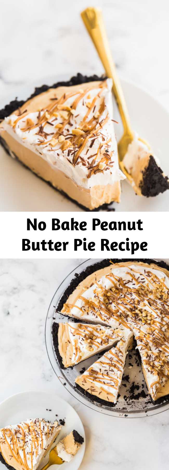 No Bake Peanut Butter Pie Recipe - This Peanut Butter Pie is completely no bake and made with a chocolate Oreo crust, peanut butter cream cheese filling, and topped with more chocolate! #peanutbutter #pie #nobake #dessert #recipes