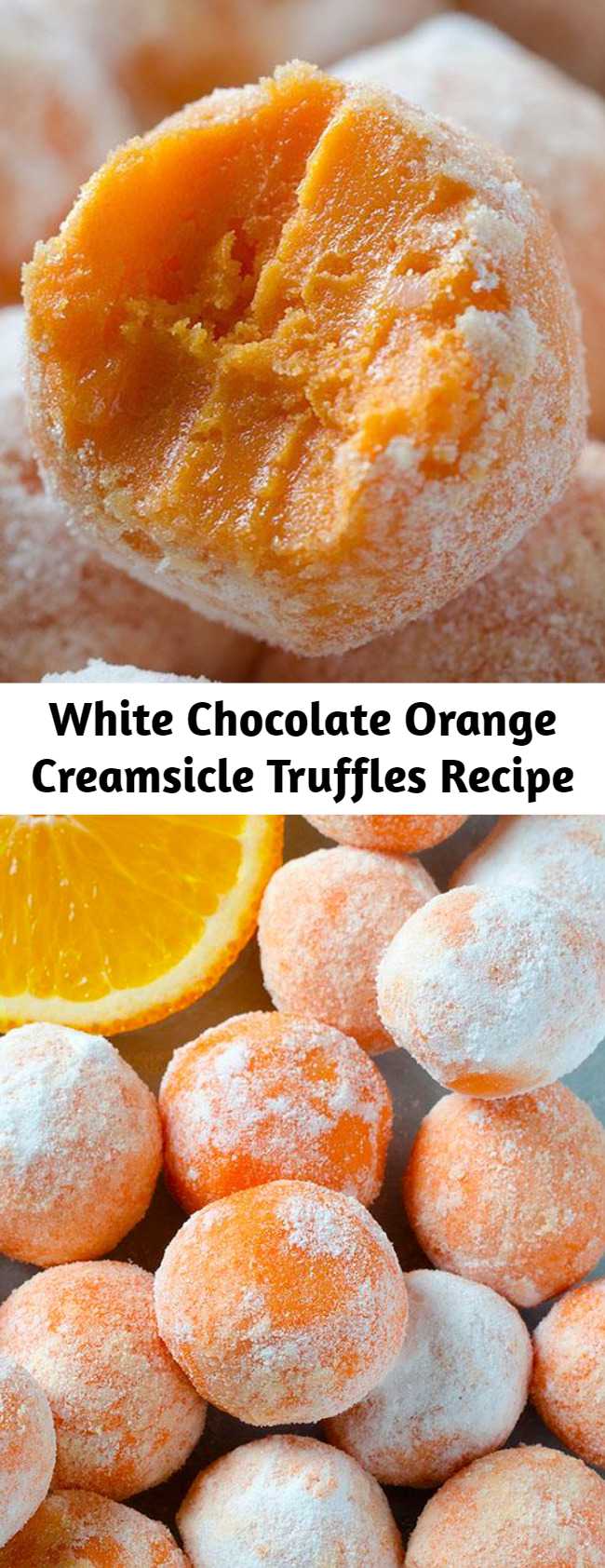 White Chocolate Orange Creamsicle Truffles Recipe - White Chocolate Orange Creamsicle Truffles are perfectly designed for summer, and are a tasty no bake dessert that simply melts in your mouth. This truffle recipe, made with creamy white chocolate, is a big win for orange lovers everywhere!