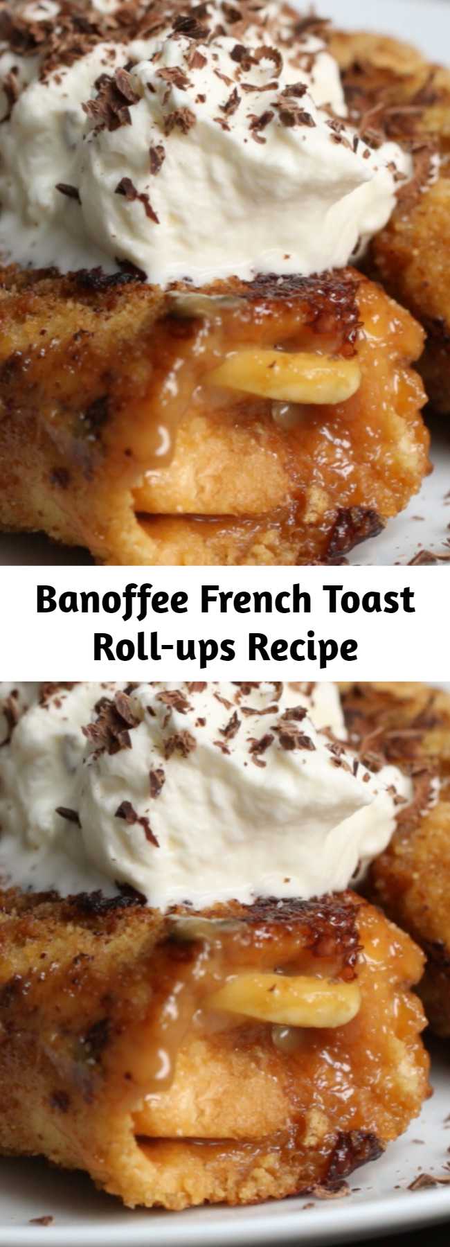 Banoffee French Toast Roll-ups Recipe