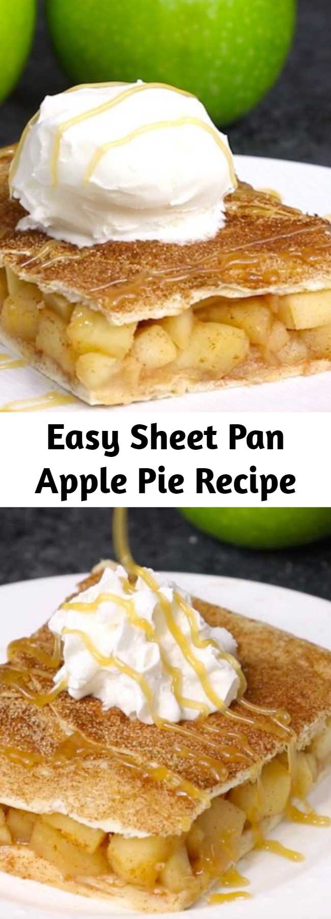 Easy Sheet Pan Apple Pie Recipe - Sheet Pan Apple Pie Bake is perfect when you need a dessert to feed a crowd at a party or the entire family. It’s so much easier to make than traditional apple pie. It’s a slab pie made with a tortilla crust and baked in a sheet pan. This easy recipe takes just over half-an-hour and uses 6 ingredients! Serve it with ice cream, whipped cream or caramel sauce for an amazing dessert!