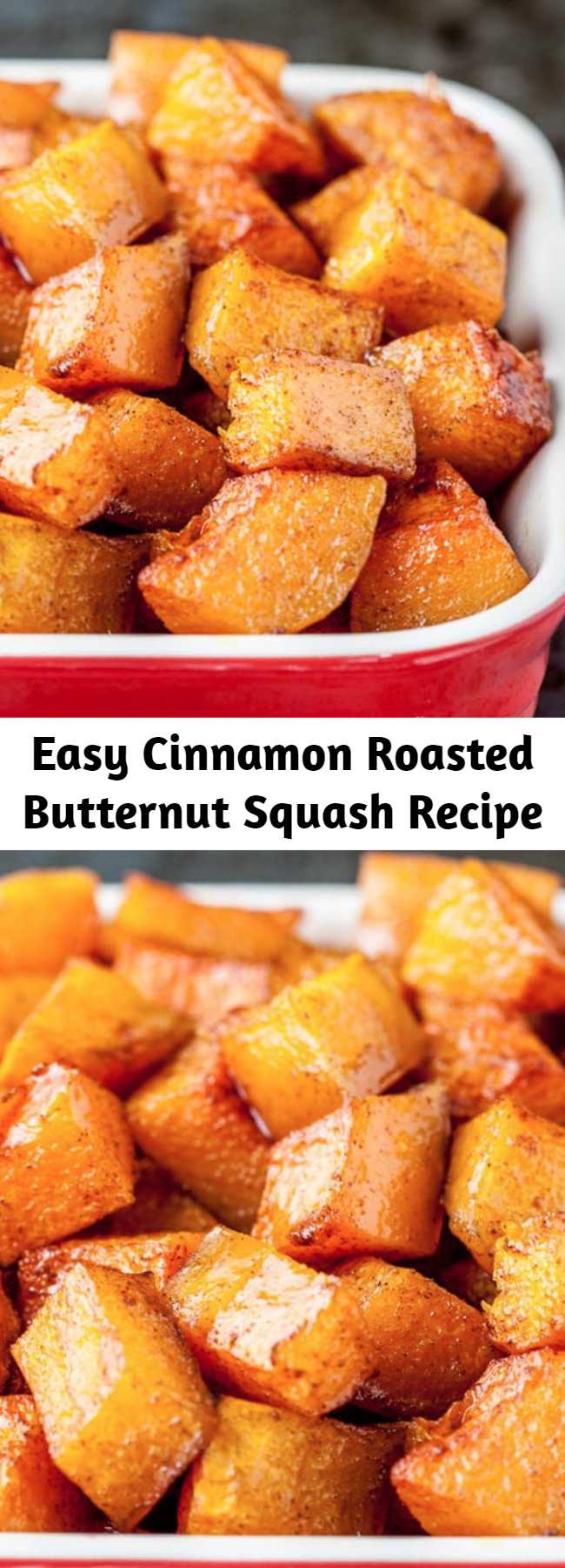 Easy Cinnamon Roasted Butternut Squash Recipe - This Cinnamon Roasted Butternut Squash is the perfect side dish for your fall/winter meals. It’s fantastic as is, or tossed together in salads, soups, or rice bowls. Plus, they’re a powerhouse of nutrition in every tasty bite!