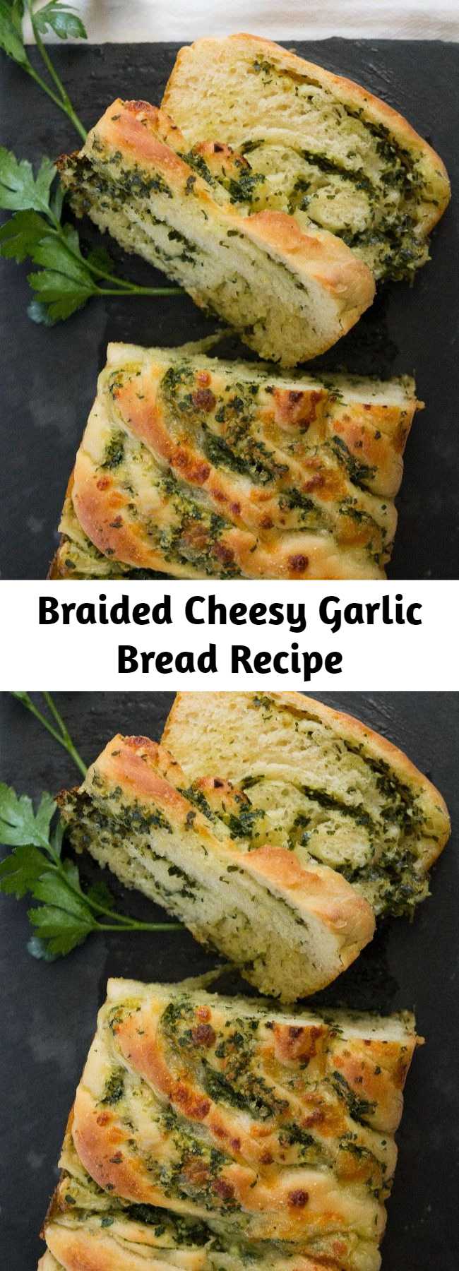 Braided Cheesy Garlic Bread Recipe - Classy AF.