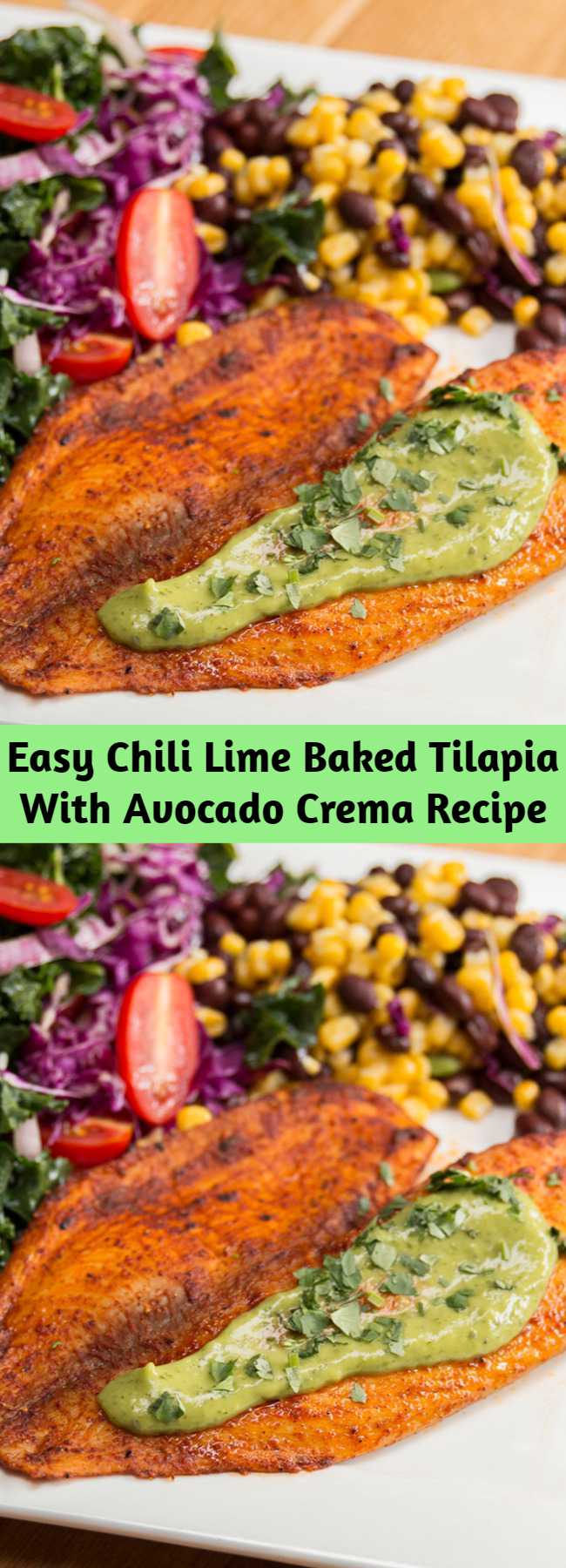 Easy Chili Lime Baked Tilapia With Avocado Crema Recipe