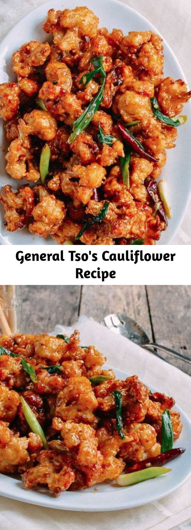 General Tso's Cauliflower Recipe - General Tso's cauliflower is the vegetarian version of the beloved Chinese American dish, General Tso's Chicken. Our General Tso's cauliflower is as good as the original. It’s crispy, super tasty, and might just be better than the chicken version!