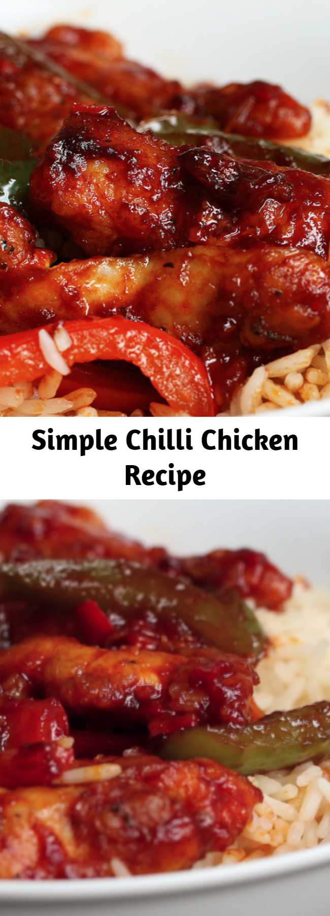Simple Chilli Chicken Recipe - Nicer than takeaway Chinese, so good especially with sweet chilli sauce.