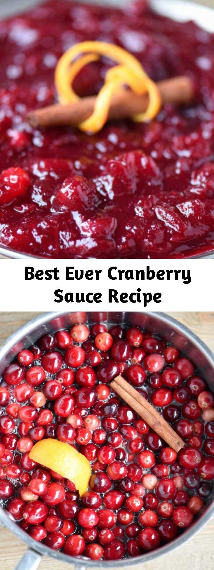 Best Ever Cranberry Sauce Recipe - Look no further for the Best Ever Cranberry Sauce! This easy and delightful recipe takes only 15 minutes to make and a handful of ingredients! Spiced with cinnamon and sweetened with orange juice, it is the best combination of sweet and tart! The perfect complement to your holiday meal!