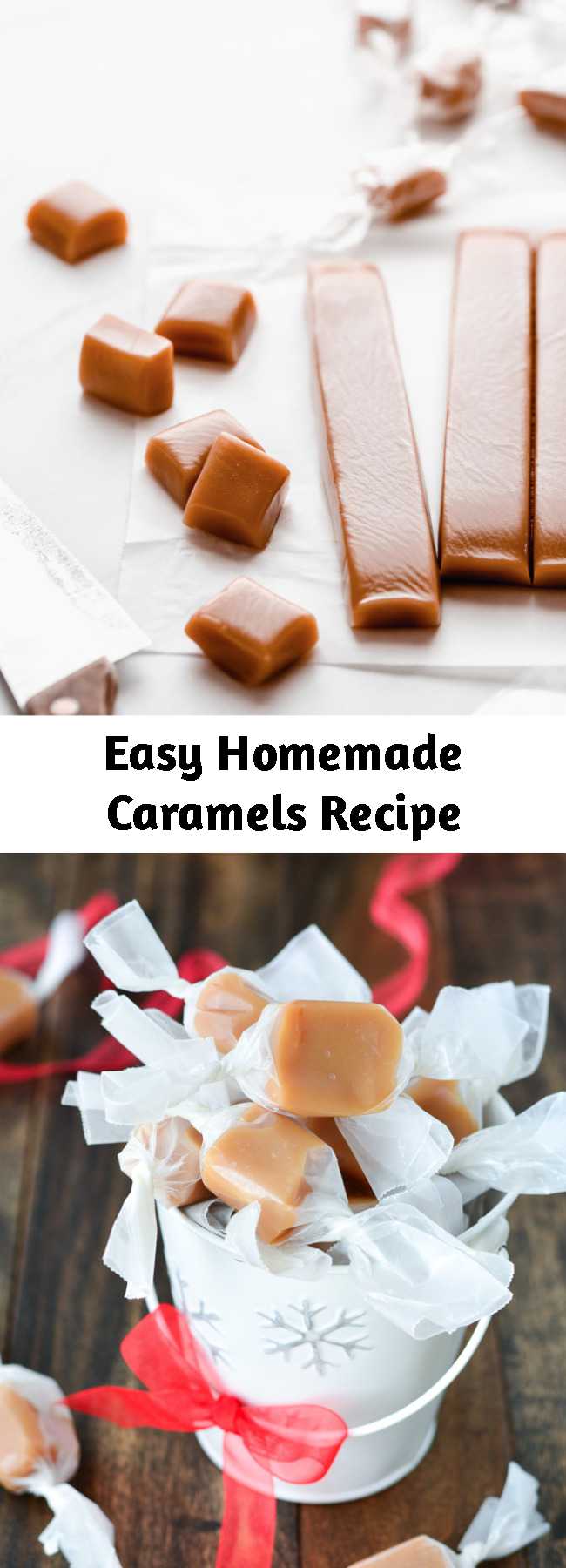 Easy Homemade Caramels Recipe - Soft, buttery, melt-in-your-mouth Homemade Caramels are the perfect holiday gift! Package them up and enjoy this heavenly candy all season long.
