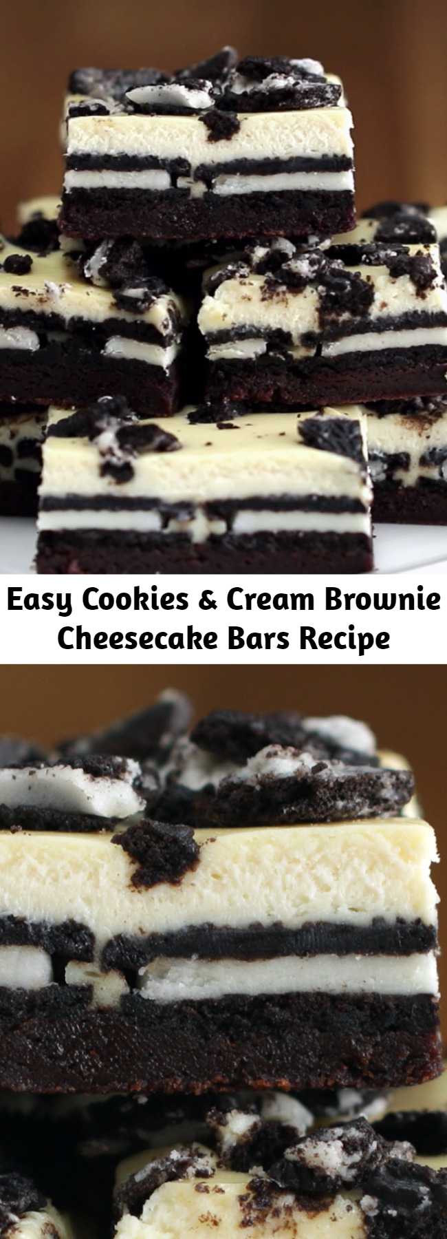 Easy Cookies & Cream Brownie Cheesecake Bars Recipe - Easy af and big crowd pleaser!