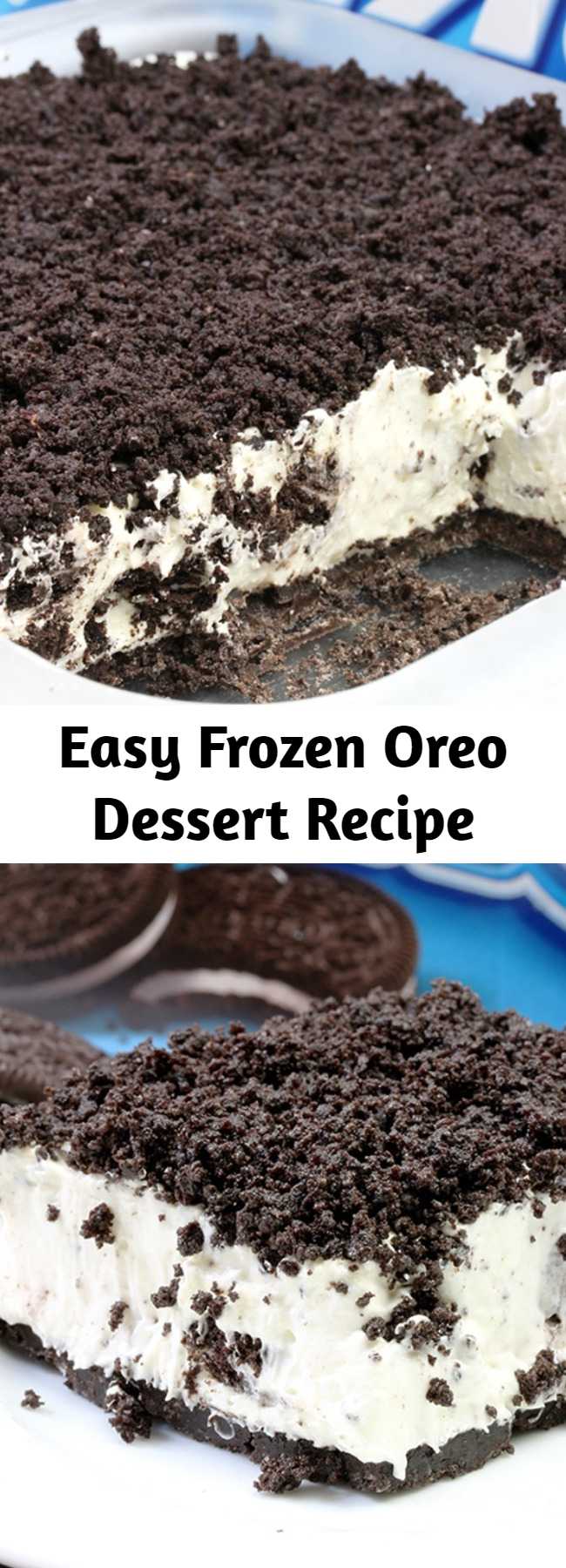 Easy Frozen Oreo Dessert Recipe - This Easy Frozen Oreo Dessert is light, frozen summer dessert… so easy to prepare – just perfect for Oreo cookie fans. One of my favorite frozen desserts. The first layer is made of Oreo cookies and butter, than comes frozen layer of cream cheese, sugar, heavy cream, condensed milk, vanilla and crushed Oreo cookies with Oreo crumbs on the top. Yummy!!!