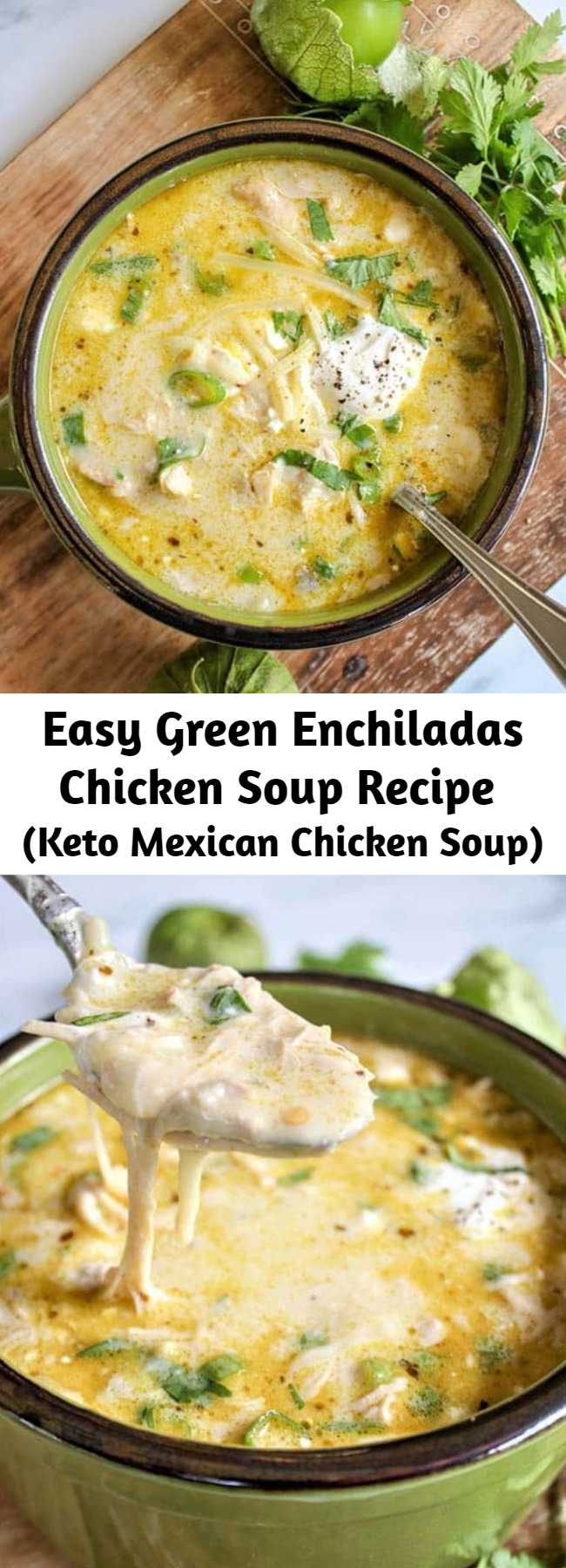 Easy Green Enchiladas Chicken Soup Recipe (Keto Mexican Chicken Soup) - Green Enchiladas Chicken Soup, with a creamy broth of green enchiladas sauce, salsa verde, cheeses, and tender shredded chicken, you can't go wrong with this recipe. Perfect for those busy nights! This Mexican soup recipe is keto and low carb friendly which will make everyone happy! This recipe can be made on a stovetop or in an Instant Pot. #keto #mexican #soup #slowcooker #crockpot #lowcarb #sugarfree #instantpot