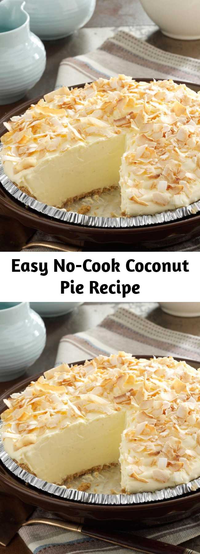Easy No-Cook Coconut Pie Recipe - This creamy No-Cook Coconut Pie proves that a quick meal doesn't have to go without dessert.