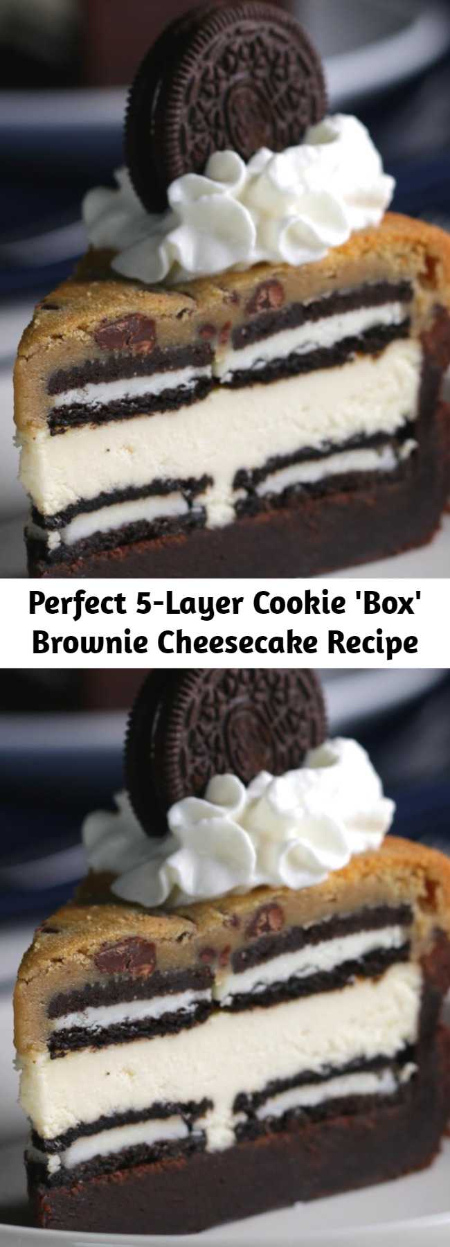 Perfect 5-Layer Cookie 'Box' Brownie Cheesecake Recipe - Tastes amazing!