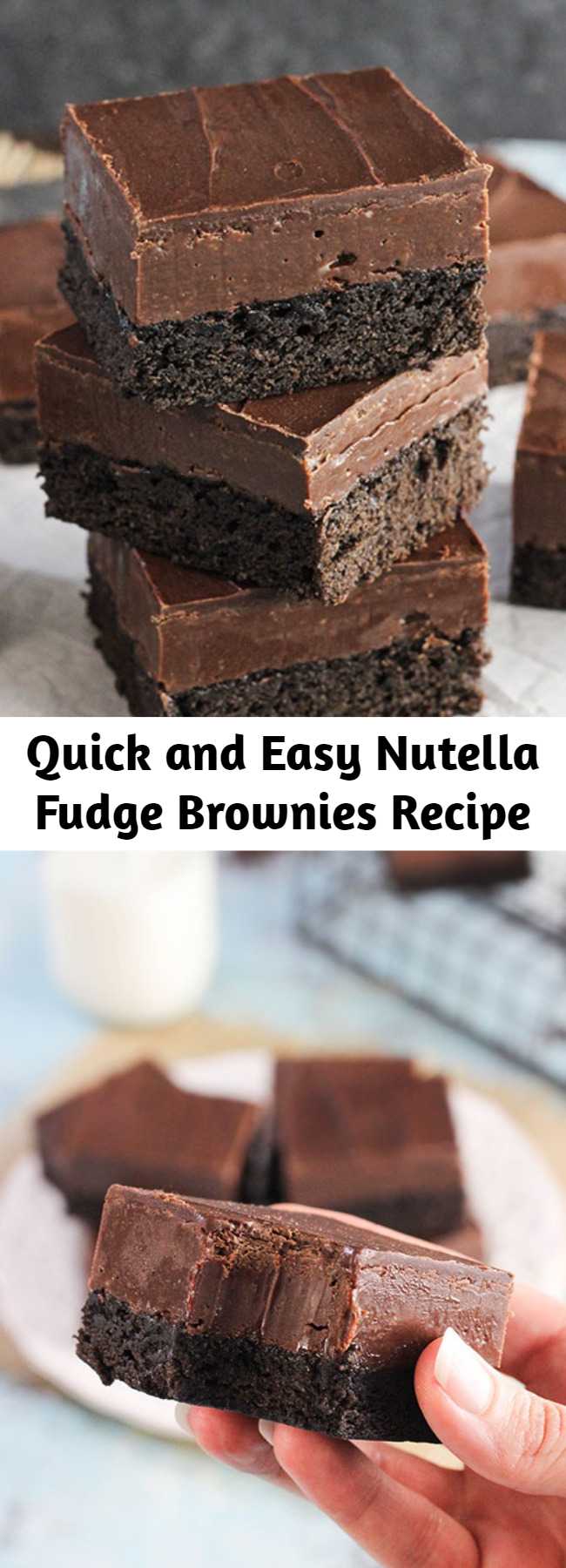 Quick and Easy Nutella Fudge Brownies Recipe - These Nutella Fudge Brownies are decadent little bars with a dense brownie on the bottom, Nutella fudge in the middle and chocolate on top. You can’t go wrong with this chocolatey confection!