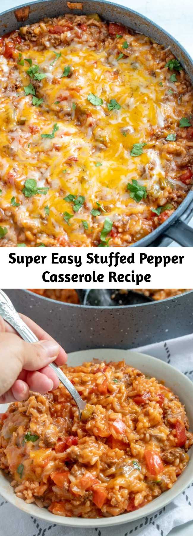 Super Easy Stuffed Pepper Casserole Recipe - This Stuffed Pepper Casserole has all the delicious flavors of regular stuffed peppers but turned inside out and made in one pan, keeping the mess to a minimum! #dinnertime #beef #cheesy #recipe #easyrecipe #tasty
