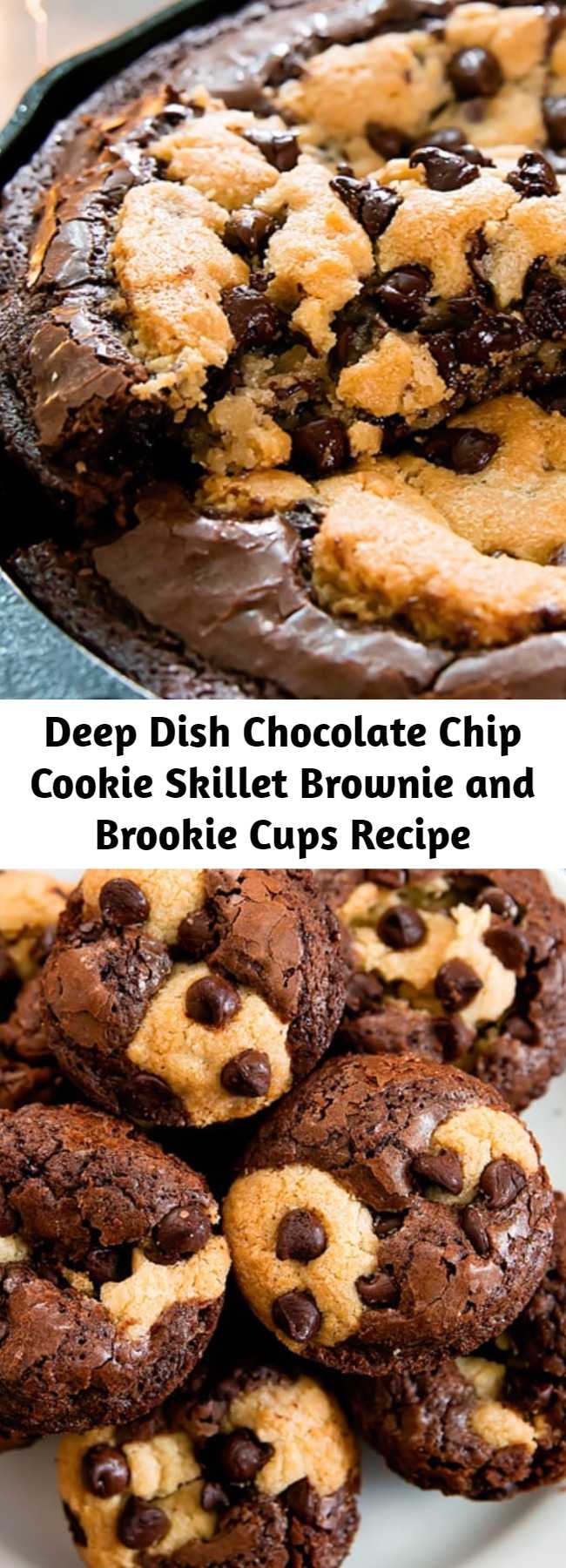 Deep Dish Chocolate Chip Cookie Skillet Brownie and Brookie Cups Recipe - Fudgy brownies and chocolate chip cookies are combined into one in these fun desserts so that you don’t have to choose. My Deep Dish Chocolate Chip Cookie Skillet Brownie has an outer skillet brownie layer with a deep chocolate chip cookie center. The result is a decadent, gooey dessert. Use the leftover batter to make brookie cups!