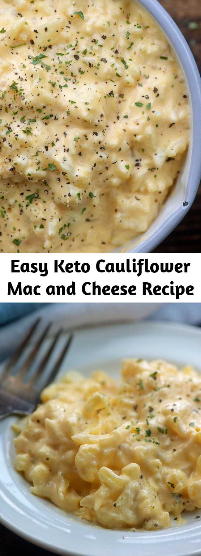 Easy Keto Cauliflower Mac and Cheese Recipe - Cauliflower mac and cheese is extra cheesy and melty! This tastes so much like the real deal that I bet you won’t even miss the carbs. This one is both kid friendly and keto friendly! #keto #lowcarb #cauliflower #recipe