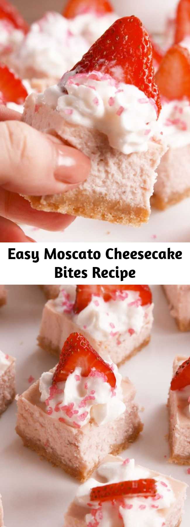 Easy Moscato Cheesecake Bites Recipe - A cheesecake that's as fancy as you. #recipe #easyrecipe #dessert #cheesecake #cheese #strawberry #strawberries #strawberryrecipes #whippedcream #creamcheese #moscato #wine