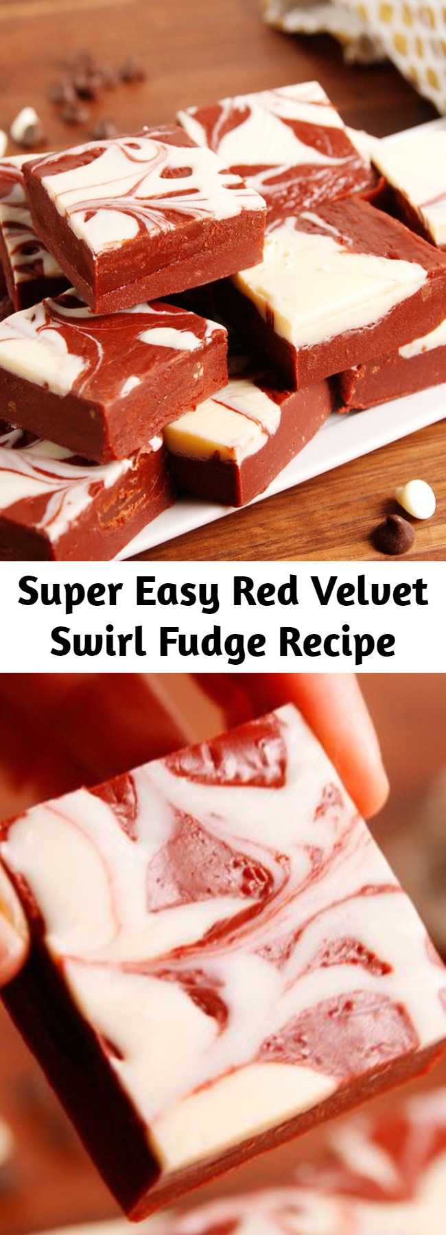 Super Easy Red Velvet Swirl Fudge Recipe - Upgrade your fudge game with this super easy recipe for red velvet swirl fudge. As pretty as it is tasty!
