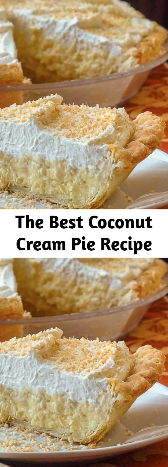The Best Coconut Cream Pie Recipe - The Absolute Best Coconut Cream Pie. Truly the absolute best! A creamy, old-fashioned coconut cream pie recipe that this avid baker has used for over 30 years. I have never tasted a better recipe.