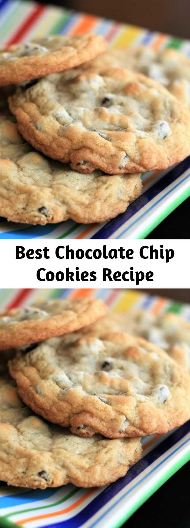 Best Chocolate Chip Cookies Recipe - This is the perfect chocolate chip cookie!! Crispy on the outside and chewy on the inside!!
