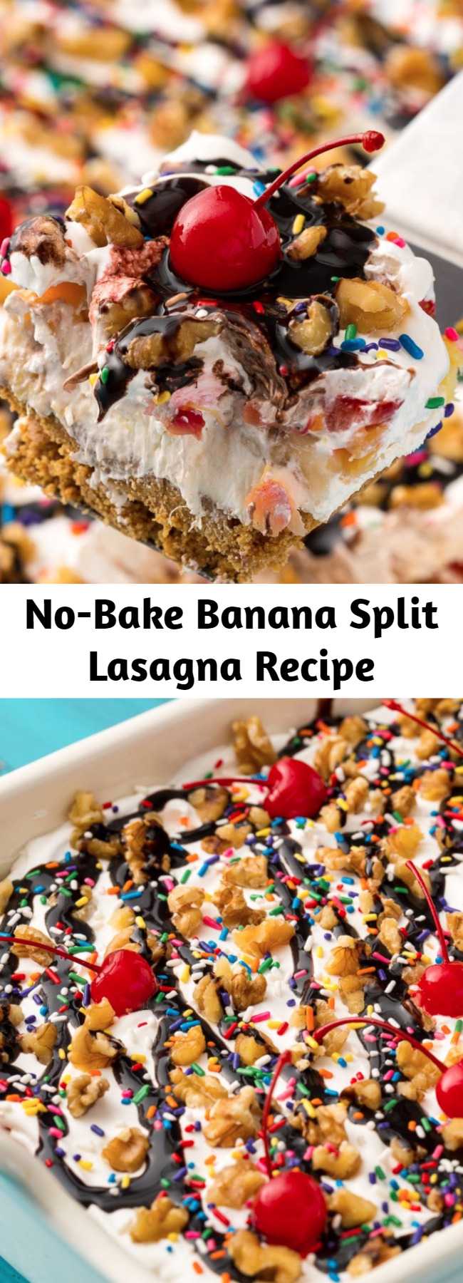 No-Bake Banana Split Lasagna Recipe -  Looking for a fun summer dessert? This Banana Split Lasagna is the best! This no-bake dessert is hands down the most fun way to eat a banana split.