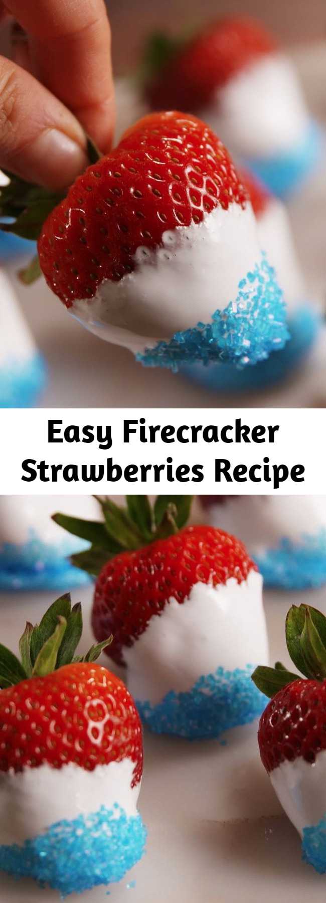 Easy Firecracker Strawberries Recipe - These firecracker strawberries are a no brainer for any fourth of July party. These Red, White, and Blue Desserts Will Get More Attention Than The Fireworks.