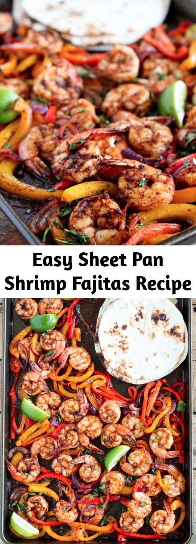 Easy Sheet Pan Shrimp Fajitas Recipe - This shrimp fajita recipe is seriously so easy and delicious! All you have to do is scoop the juicy shrimp, tender bell pepper and onions into a soft warm tortilla for a super fast and easy weeknight dinner!