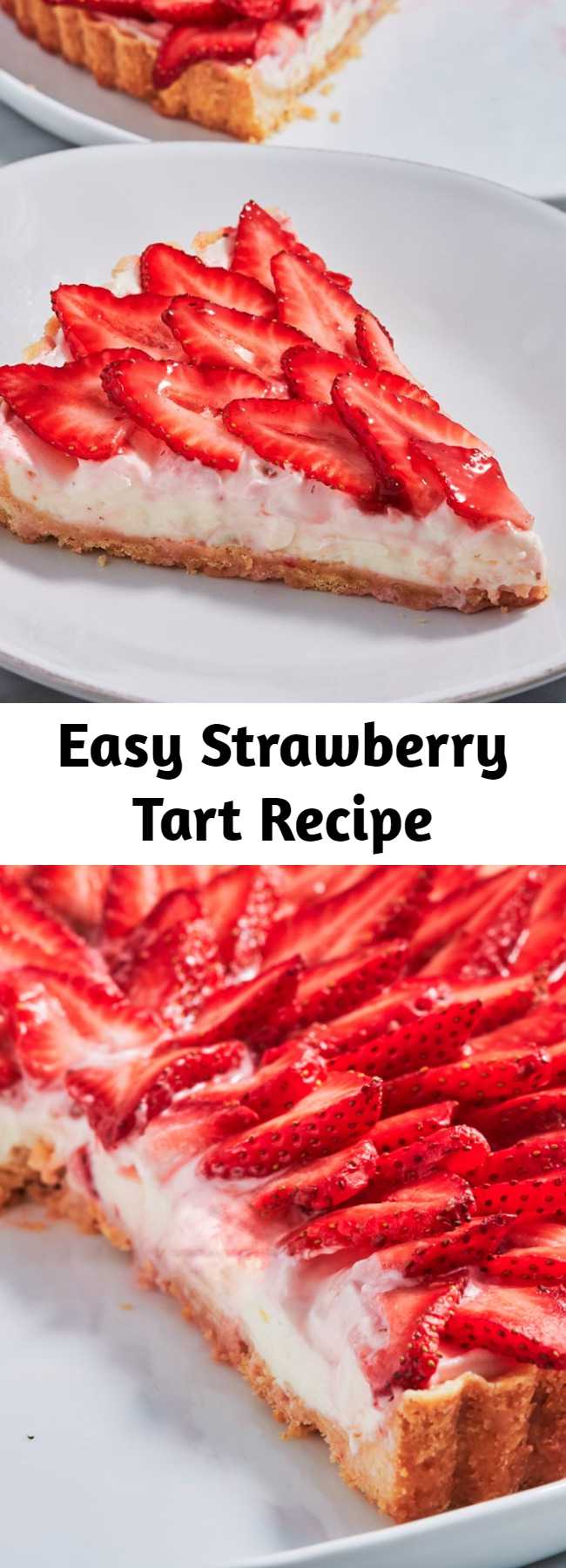 Easy Strawberry Tart Recipe - Nothing says spring quite like this easy strawberry tart. The crust is a simple no-chill version of a pie crust that we are obsessed with.
