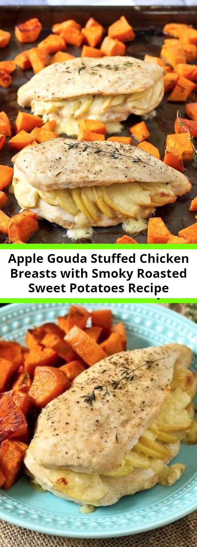 Apple Gouda Stuffed Chicken Breasts with Smoky Roasted Sweet Potatoes Recipe - Creamy Gouda cheese and sweet apples make these stuffed chicken breasts a winner! Pair with smoky roasted sweet potatoes for a sheet pan supper that will make everyone happy.
