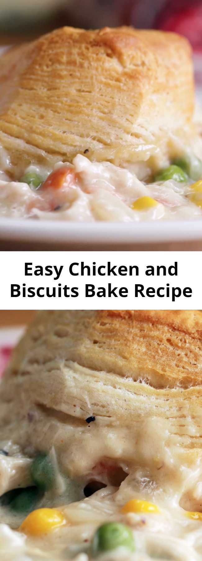 Easy Chicken and Biscuits Bake Recipe