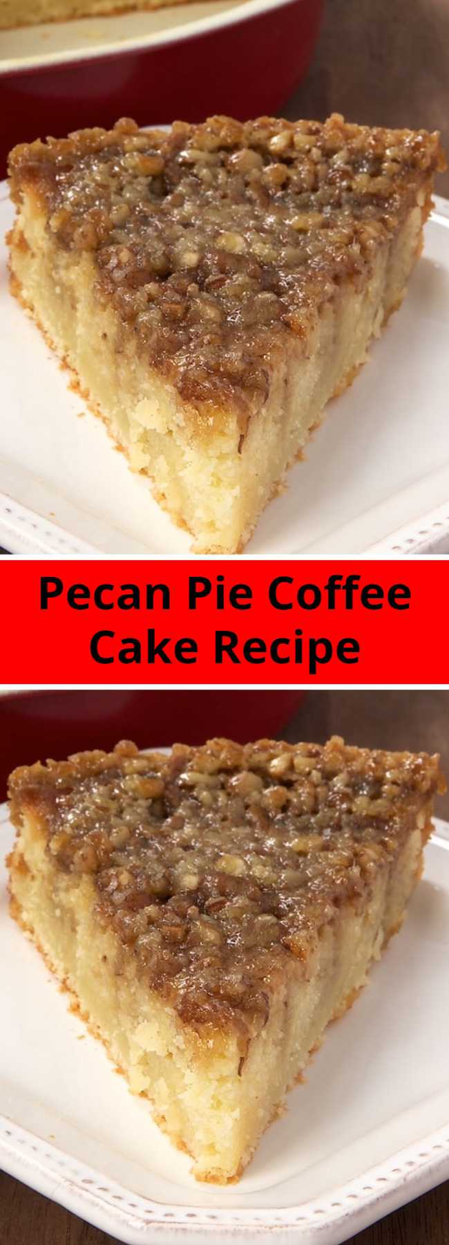 Pecan Pie Coffee Cake Recipe - Pecan Pie Coffee Cake is a delicious cake with a layer of pecan pie filling right on top!