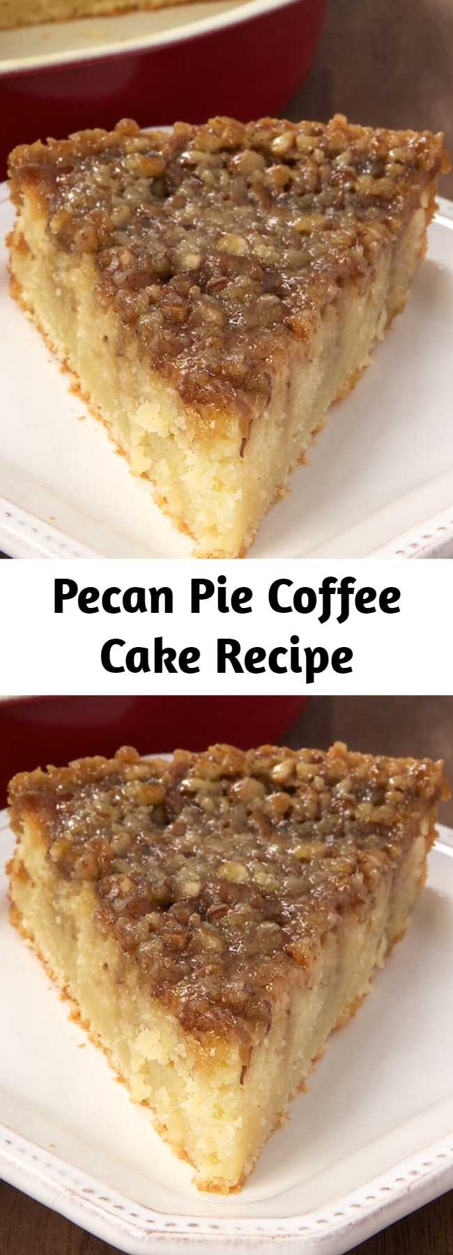 Pecan Pie Coffee Cake Recipe - Pecan Pie Coffee Cake is a delicious cake with a layer of pecan pie filling right on top!